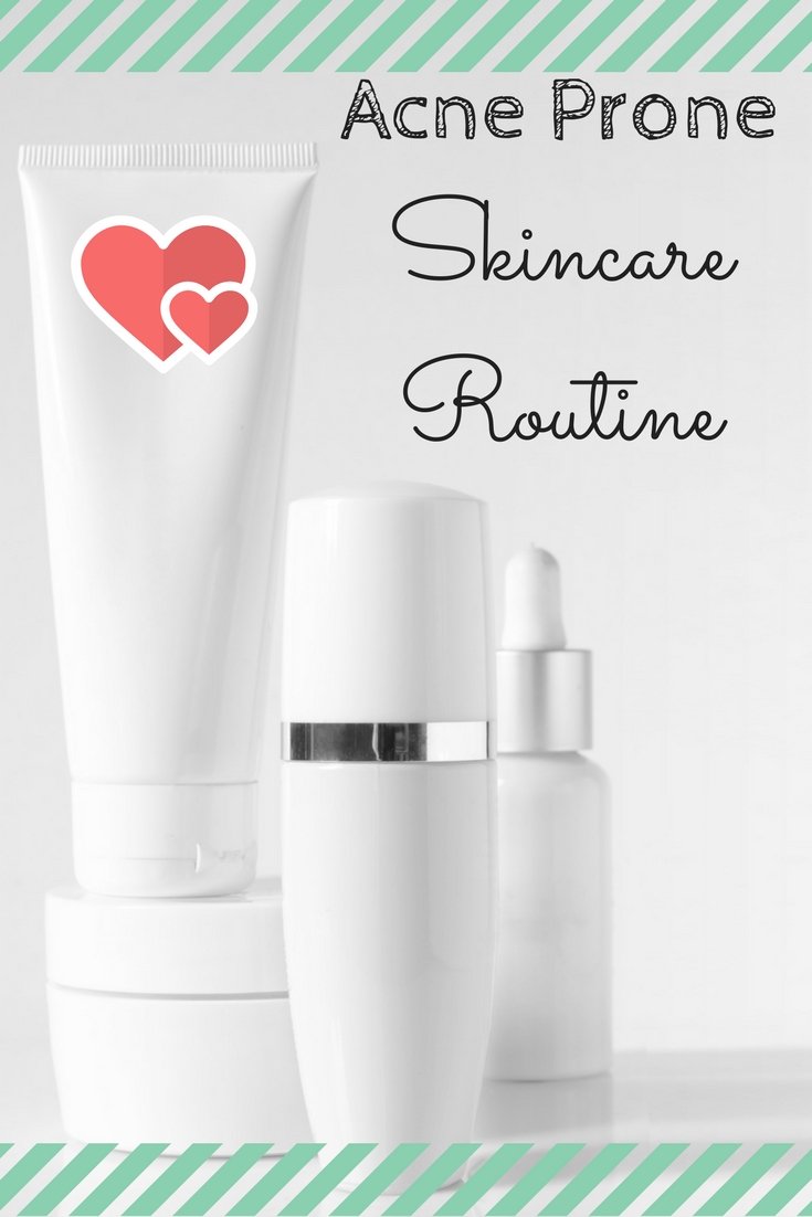 Acne Prone Skincare routine