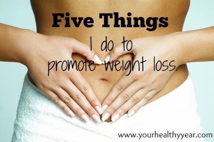 5 Simple Things to Promote Weight Loss