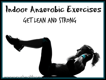 Indoor Anaerobic Exercises