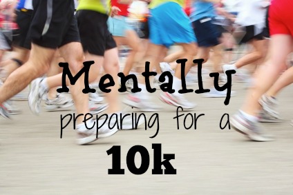 Mentally preparing for a 10k yourhealthyyear.com