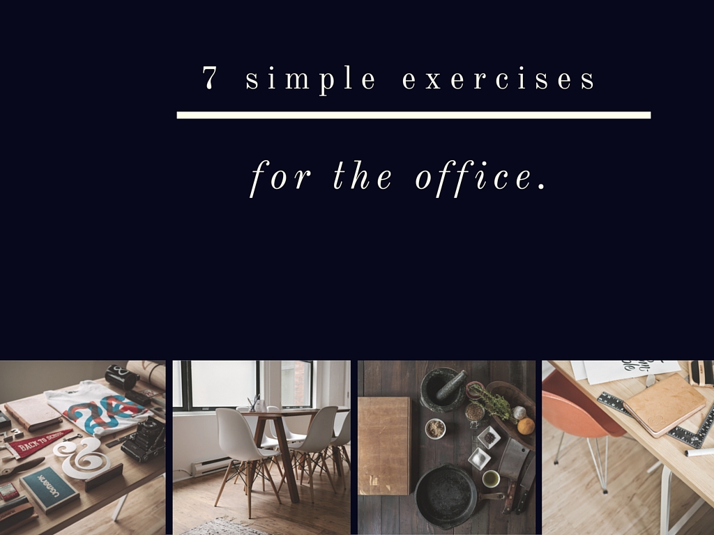 7 simple exercises for the office.