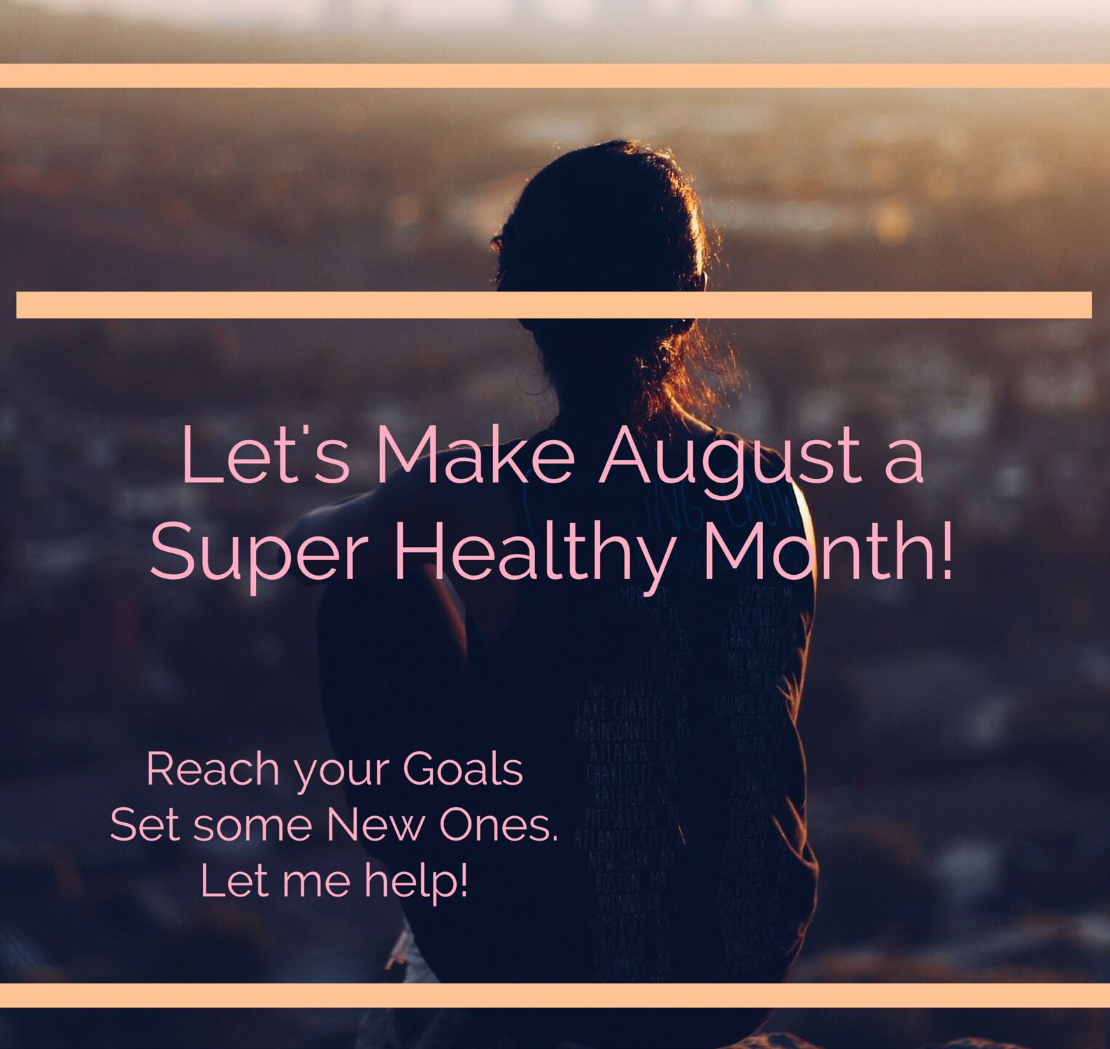 Let's Make August a Super Healthy Month!