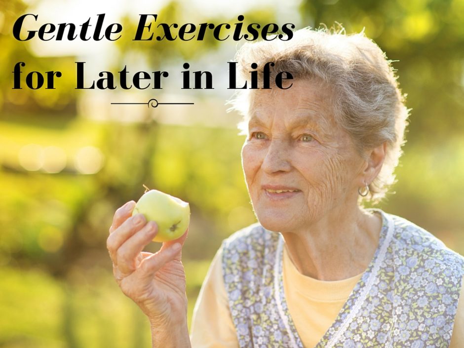 Gentle Exercises for Later in Life