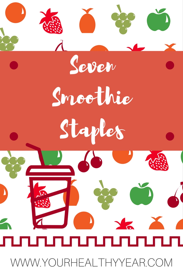 Seven Smoothie Staples