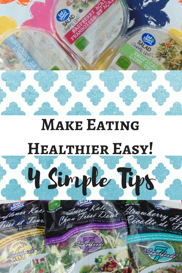 4 Easy Tips That Make Eating Healthier Easy!