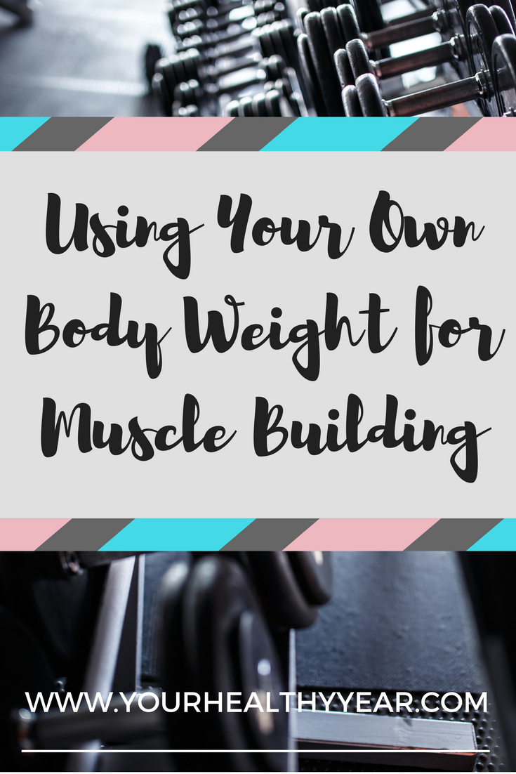 Body Weight Muscle Building