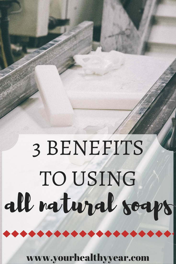 3 Benefits of Using All Natural Soaps