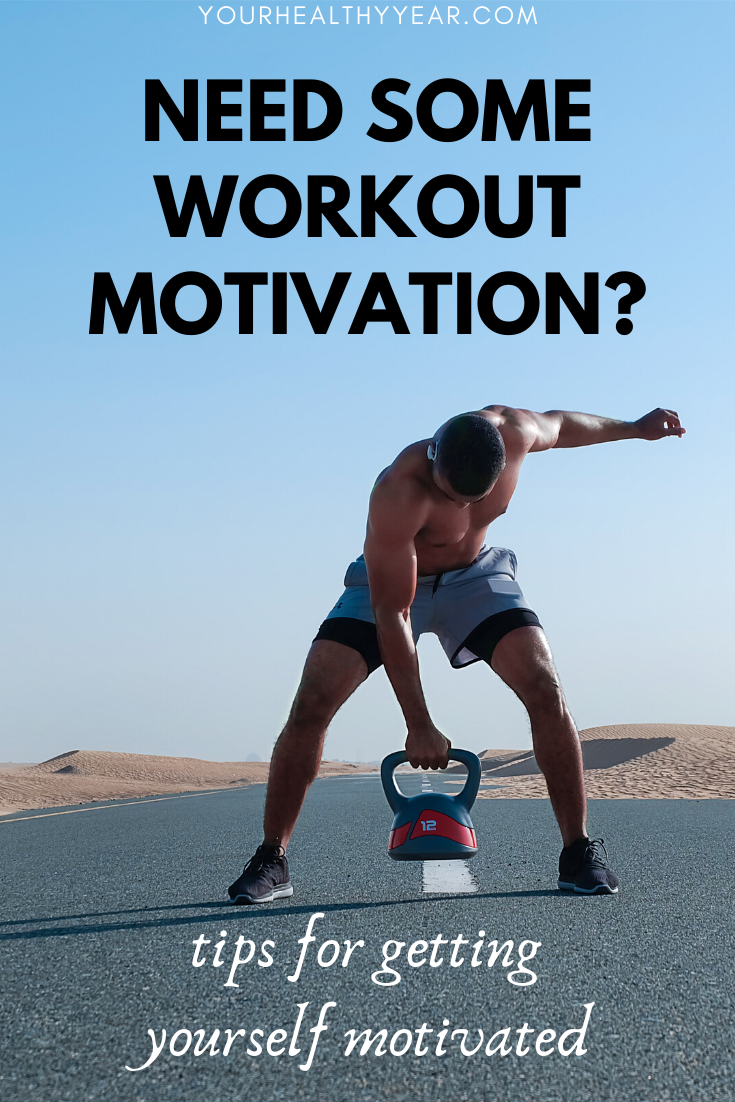 Need Some Workout Motivation? Tips to help motivate yourself to workout.