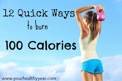 12 Quick Ways to burn 100 Calories. Get a workout anytime!