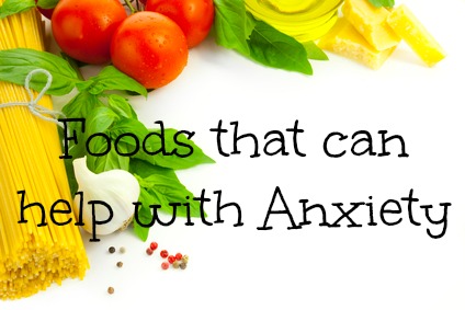 Foods that help with Anxiety