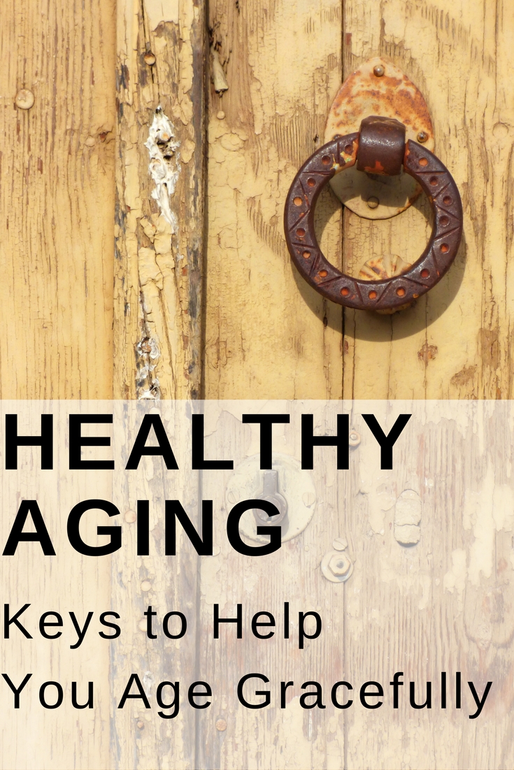 Keys to Healthy Aging