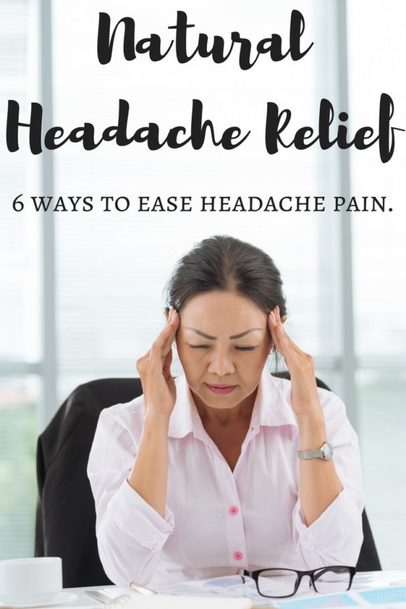 Natural Headache Relief options to help you ease the pain.