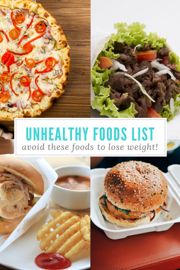 Unhealthy Foods List - Avoid these if you want to lose weight!